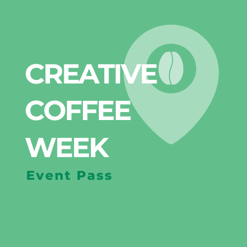 Creative Coffee Week - Event Pass