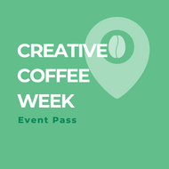 Creative Coffee Week - Event Pass